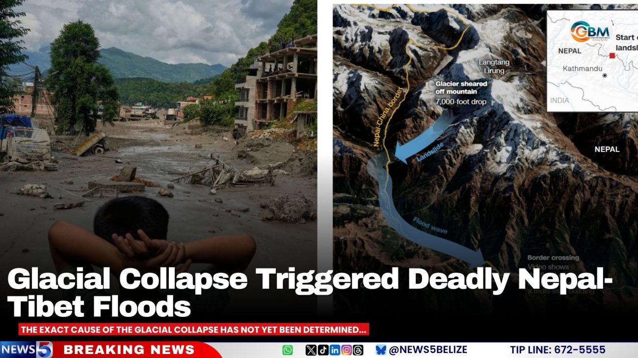 Glacial Collapse Triggered Deadly Nepal-Tibet Floods