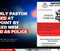 Elderly Pastor Robbed at Gunpoint by Masked Men Posed as Police