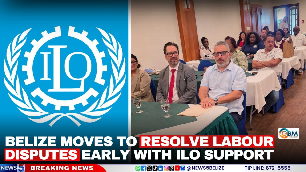 Belize Moves to Resolve Labour Disputes Early with ILO Support