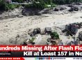 Hundreds Missing After Flash Floods Kill at Least 157 in Nepa