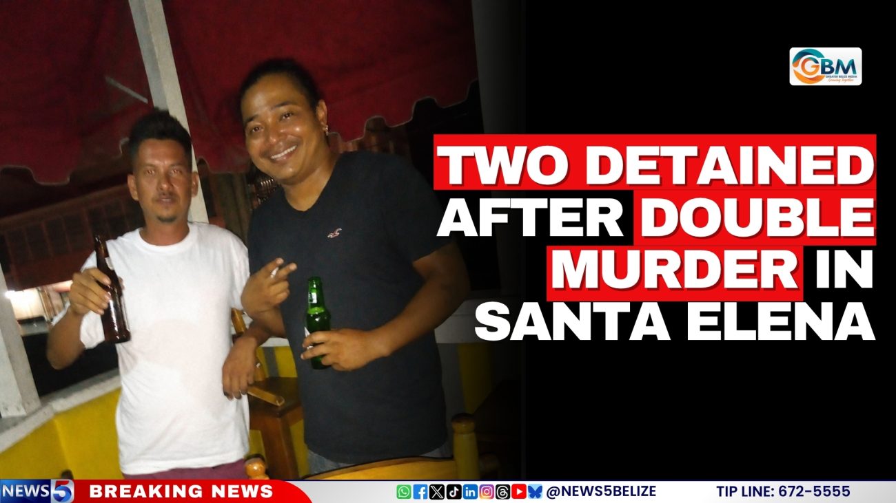 Two Detained After Double Murder in Santa Elena