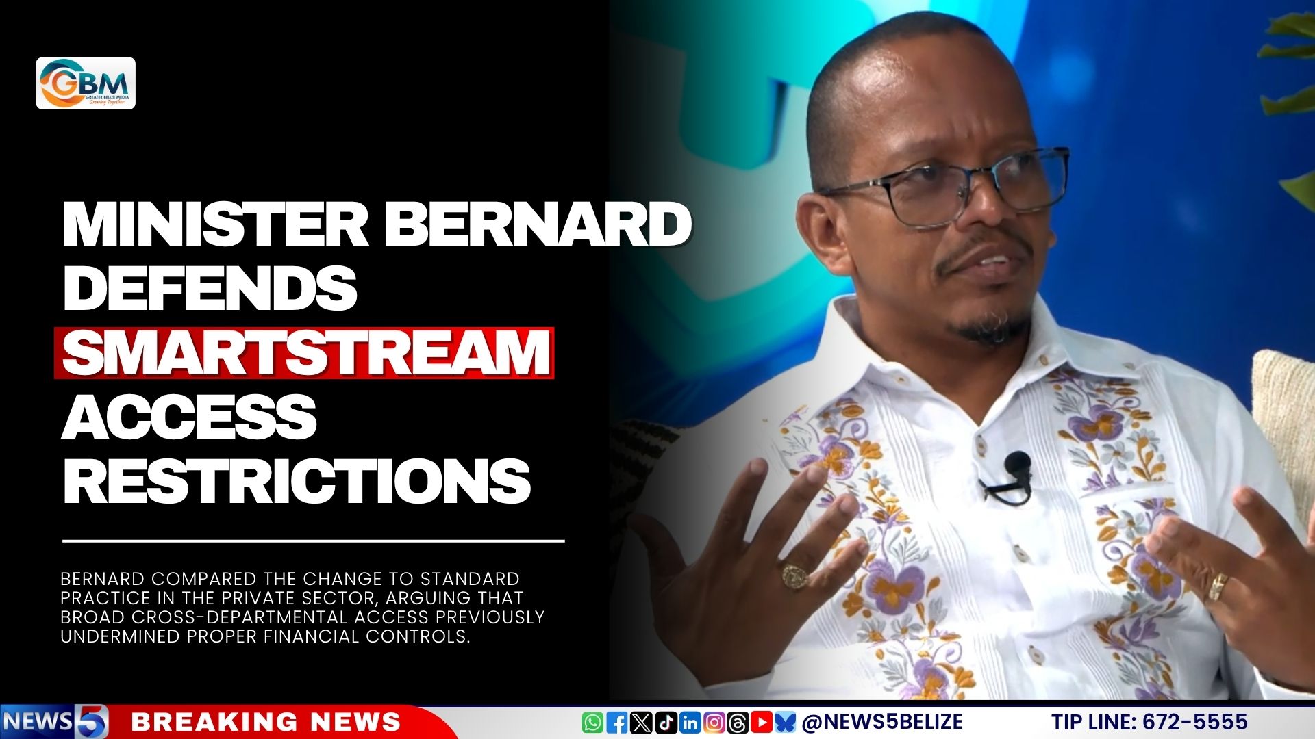 Minister Bernard Defends SmartStream Access Restrictions