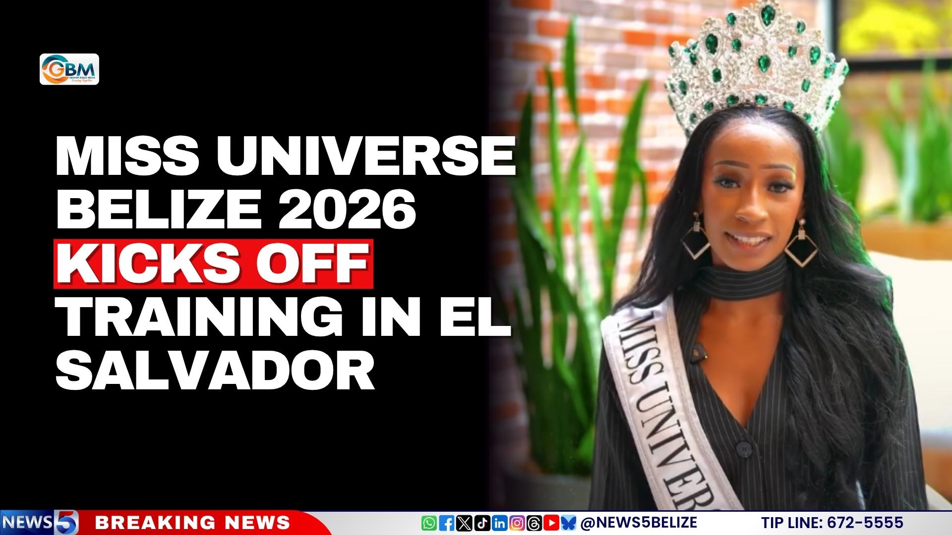 Miss Universe Belize 2026 Kicks Off Training in El Salvador