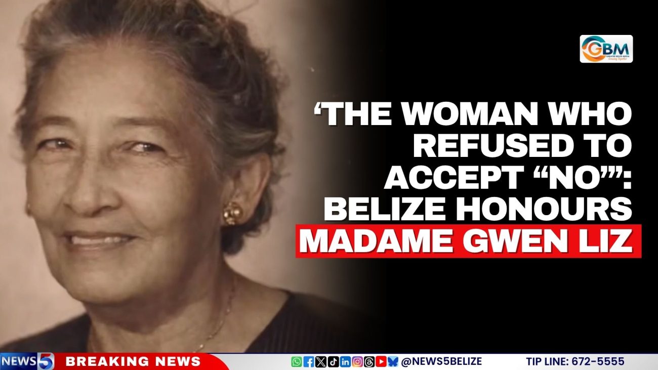 ‘The Woman Who Refused to Accept “No”’: Belize Honours Madame Gwen Liz
