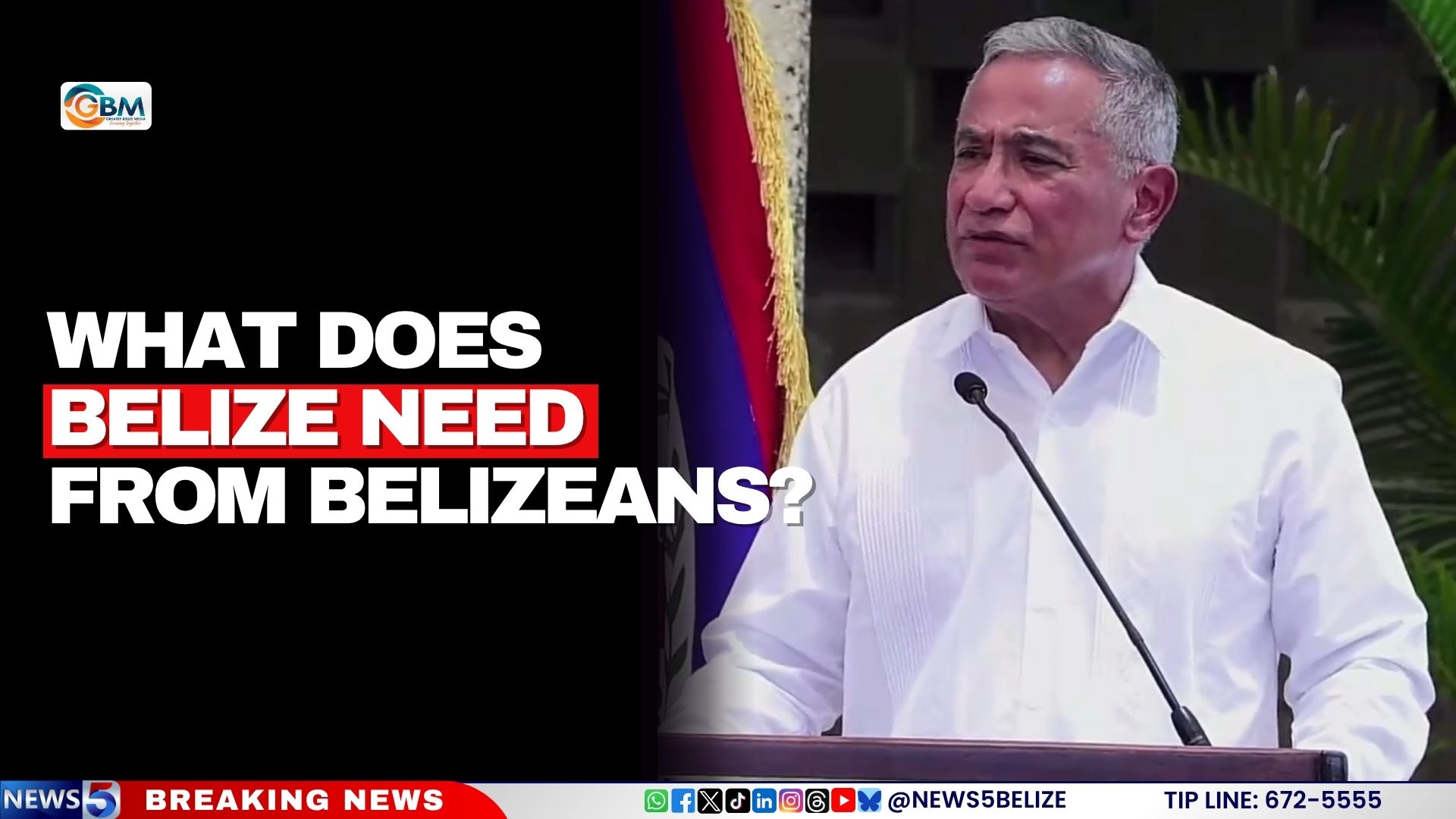 What Does Belize Need From Belizeans?