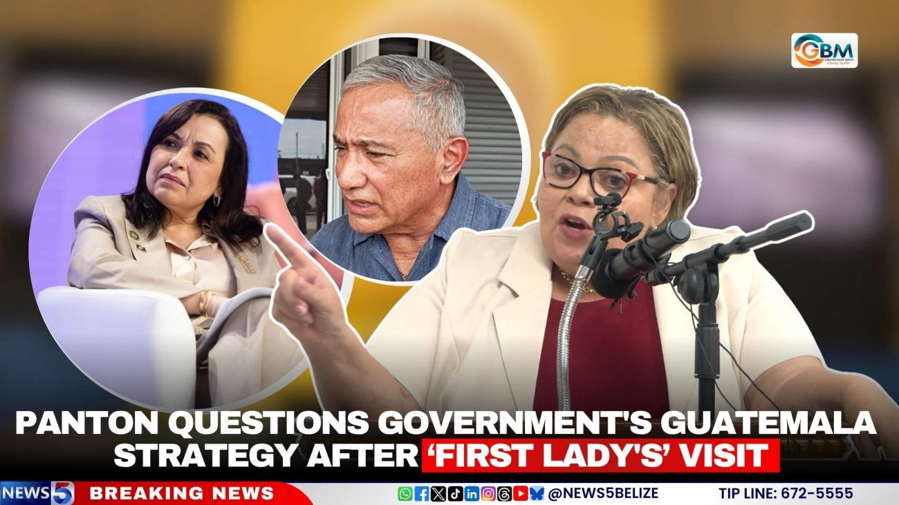 Panton Questions Government's Guatemala Strategy After ‘First Lady's’ Visit