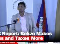 SIB Report: Belize Makes Less and Taxes More