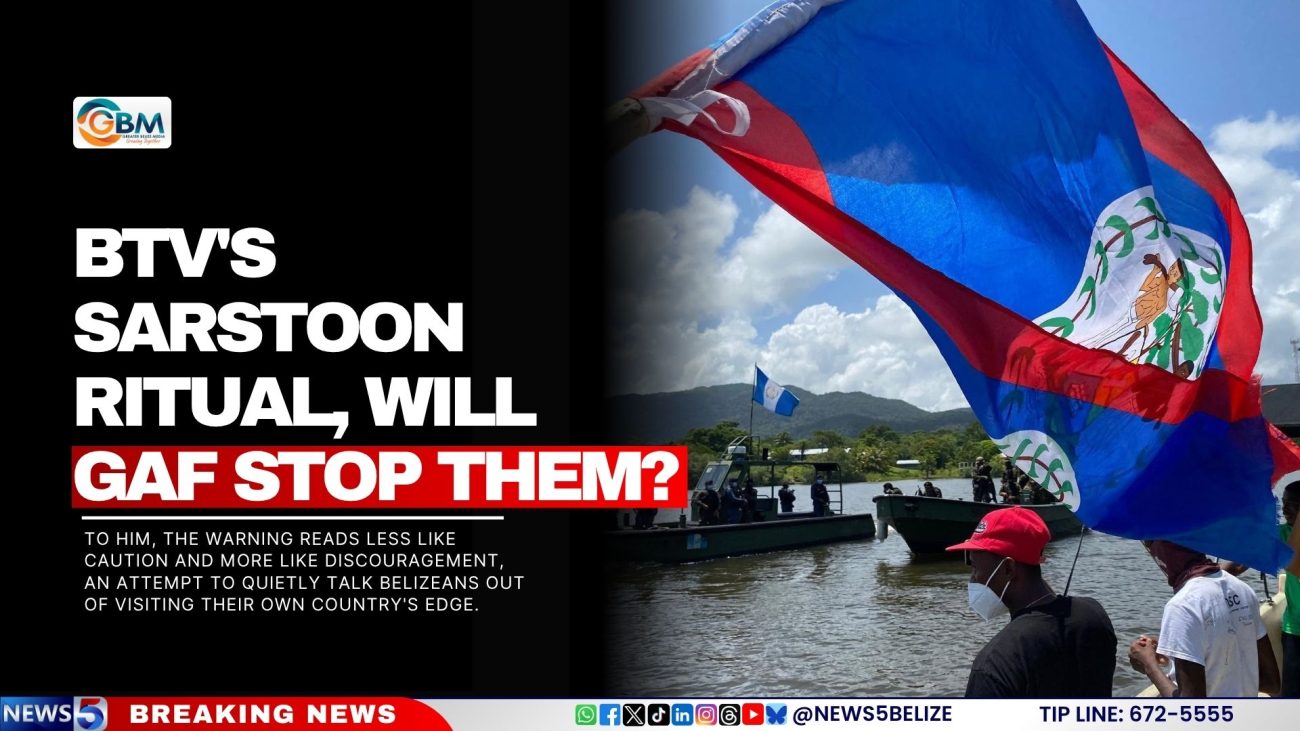 BTV's Sarstoon Ritual, Will GAF Stop Them?