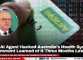 OpenAI Agent Hacked Australia's Health System, Government Learned of It Three Months Later