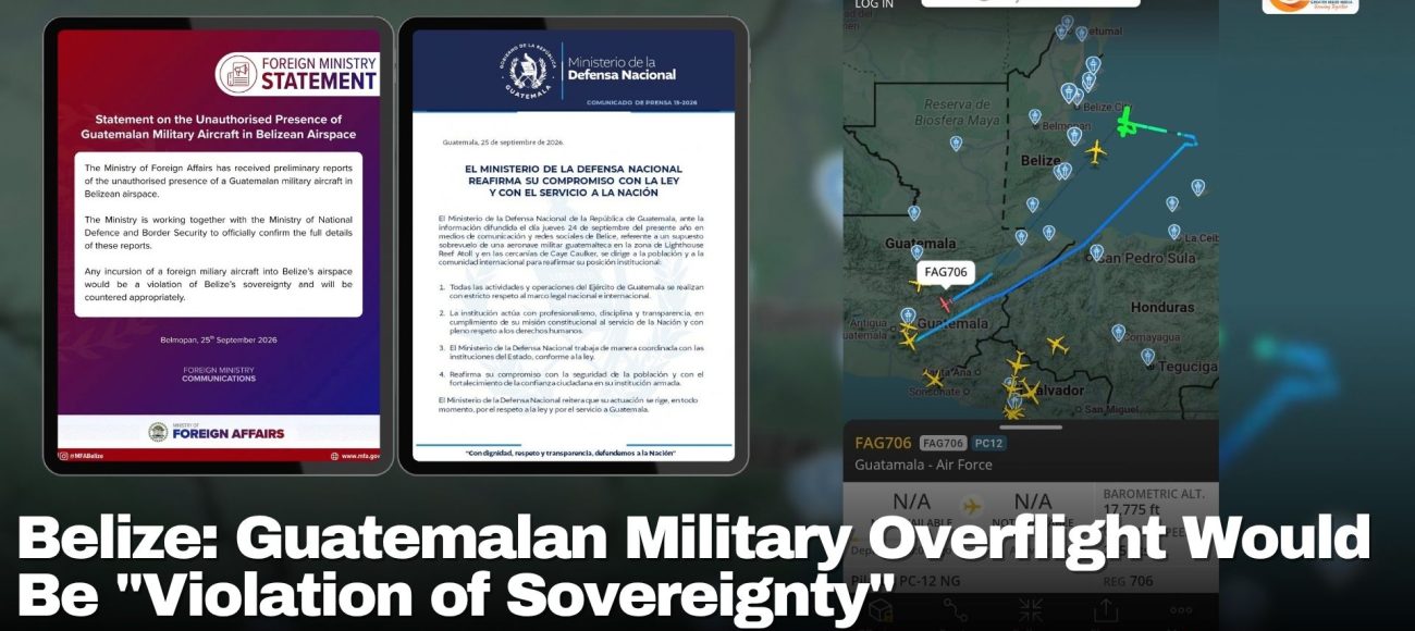 Belize: Guatemalan Military Overflight Would Be "Violation of Sovereignty"