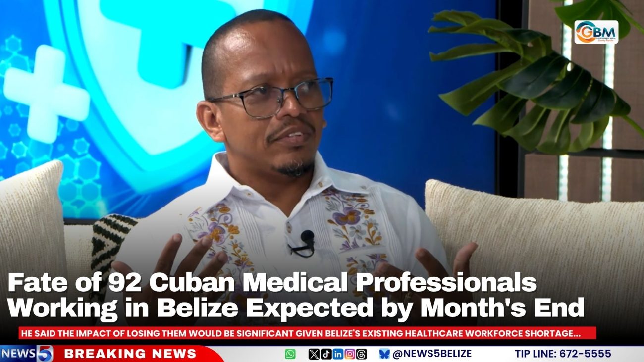 Fate of 92 Cuban Medical Professionals Working in Belize Expected by Month's End