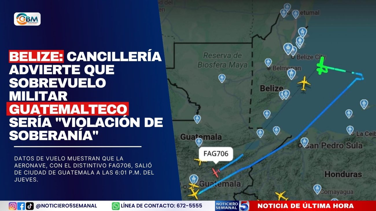Belize: Cancillería advierte que sobrevuelo militar guatemalteco sería "violación de soberanía"