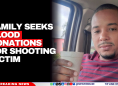 Family Seeks Blood Donations for Shooting Victim