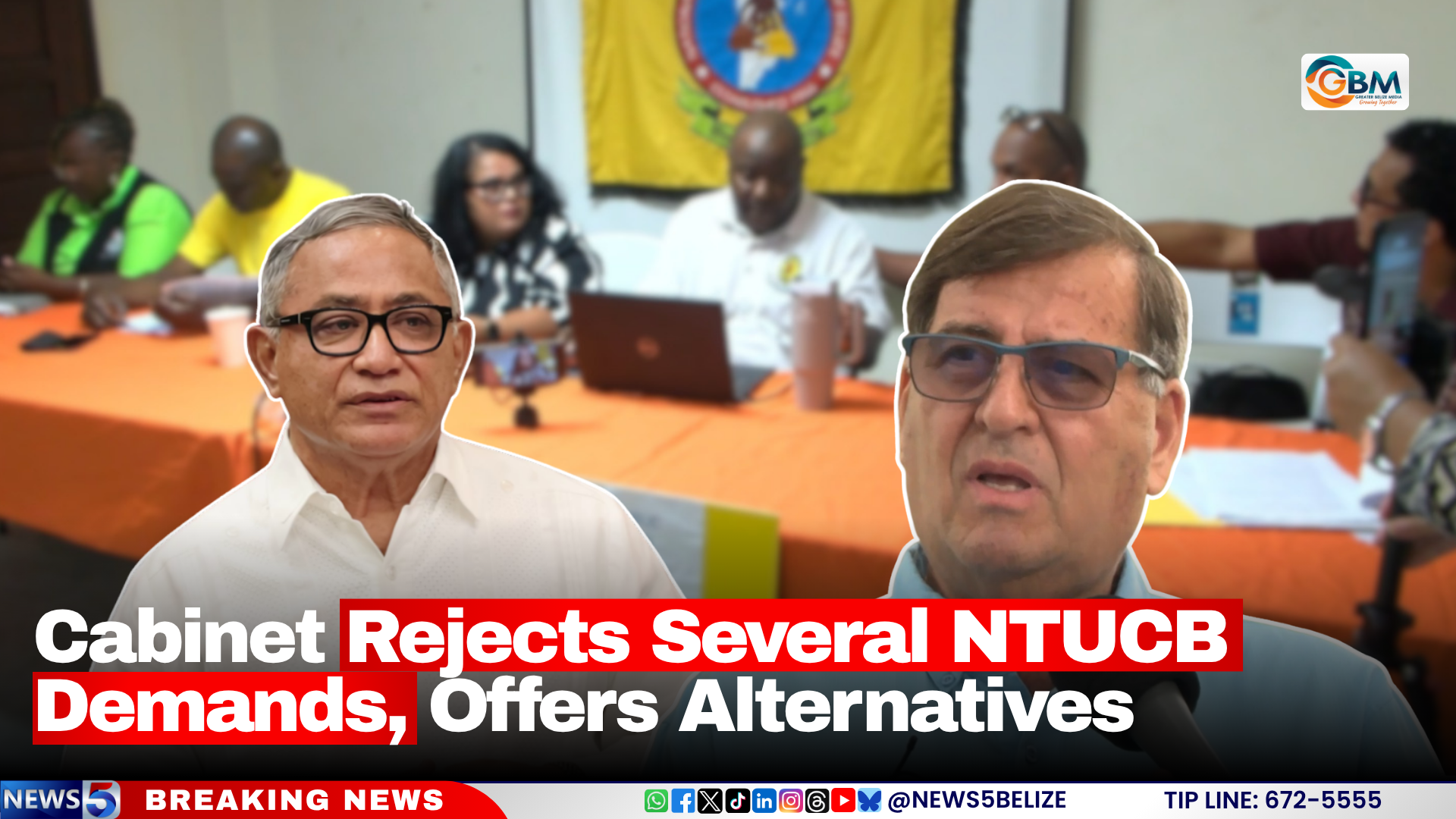Cabinet Rejects Several NTUCB Demands, Offers Alternatives