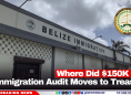 Where Did $150K Go? Immigration Audit Moves to Treasury