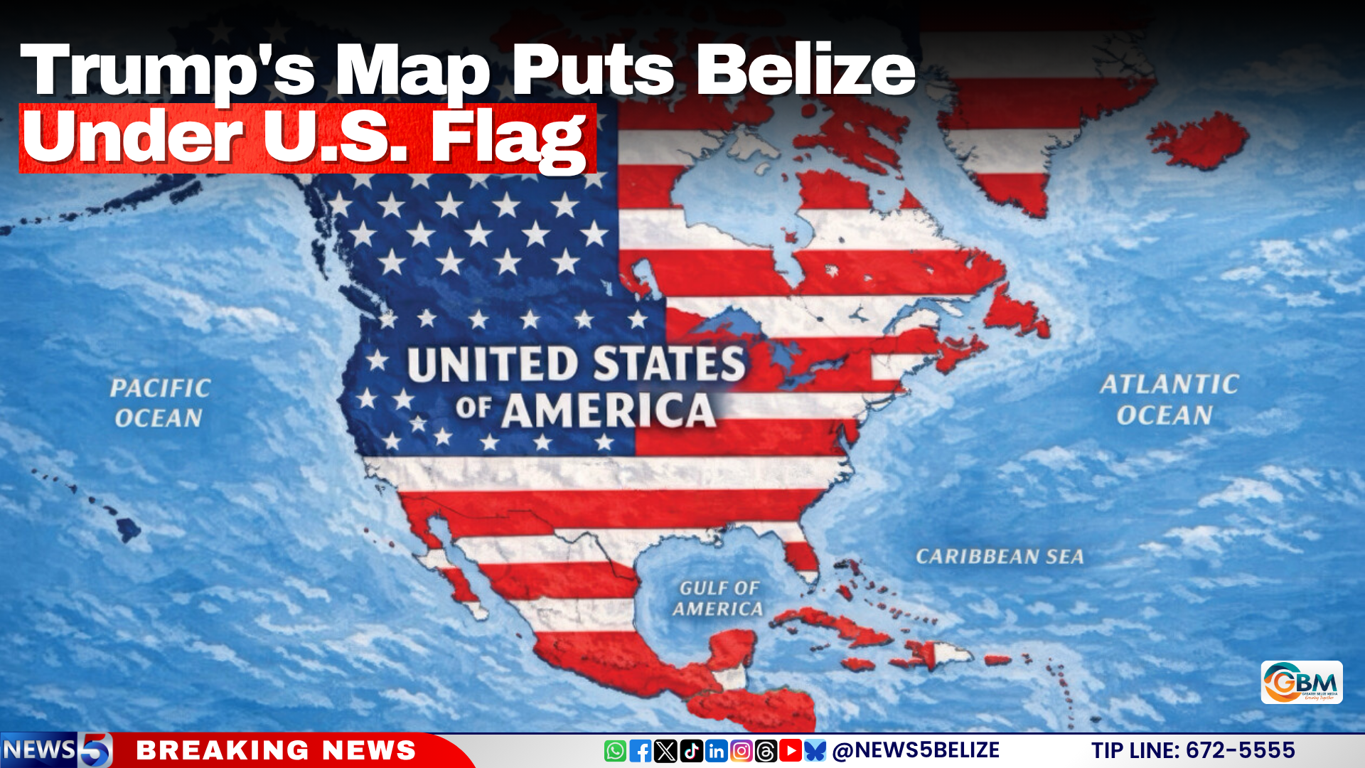 Trump's Map Puts Belize Under U.S. Flag
