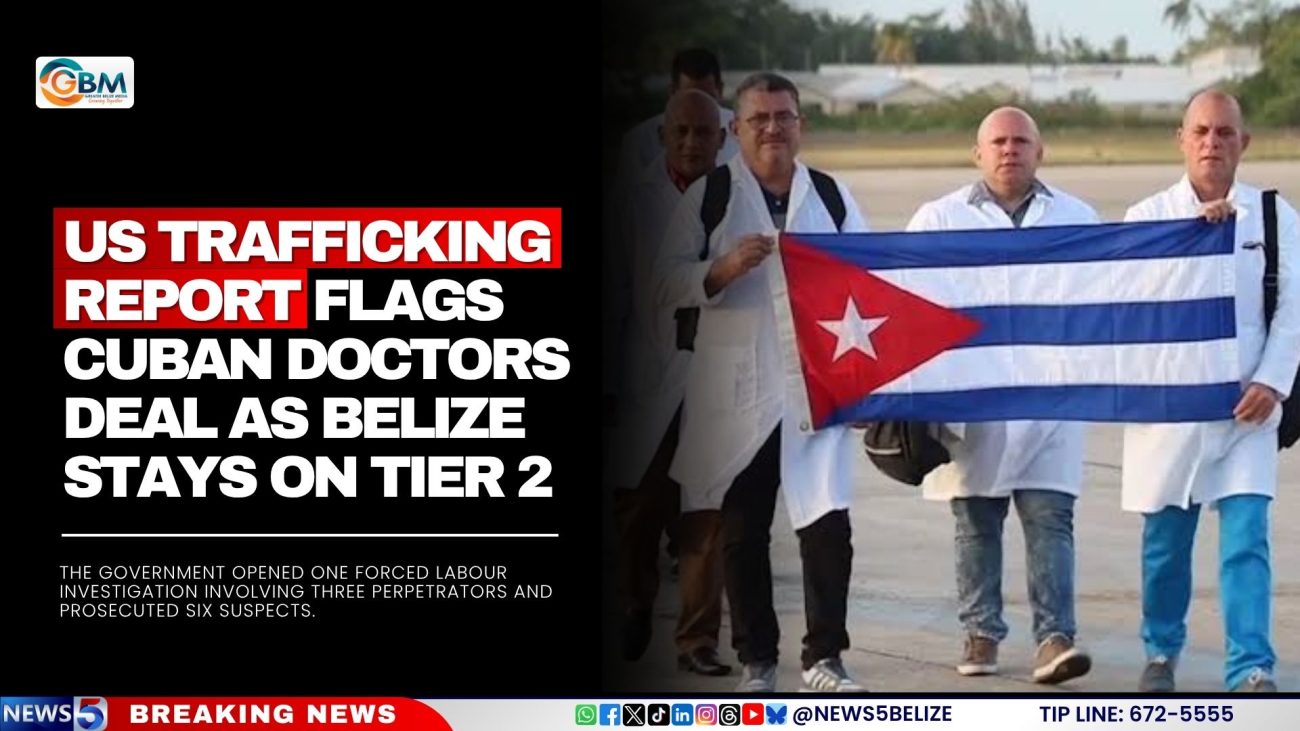 US Trafficking Report Flags Cuban Doctors Deal as Belize Stays on Tier 2