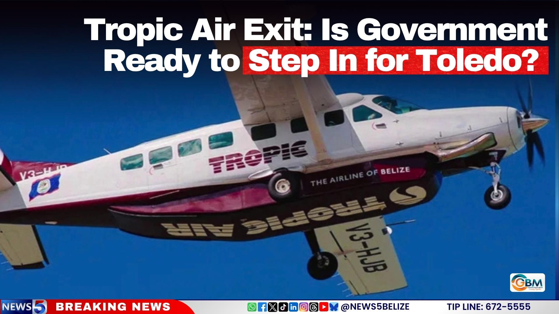 Tropic Air Exit: Is Government Ready to Step In for Toledo?