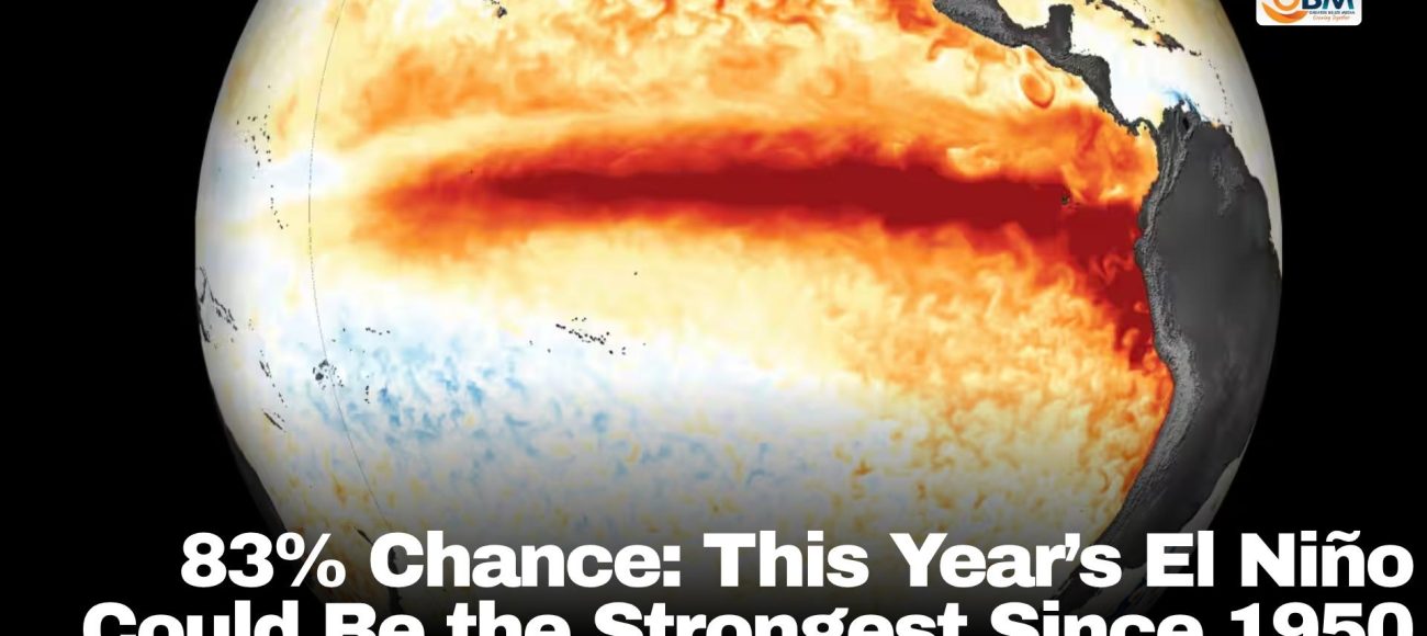 83% Chance: This Year’s El Niño Could Be the Strongest Since 1950
