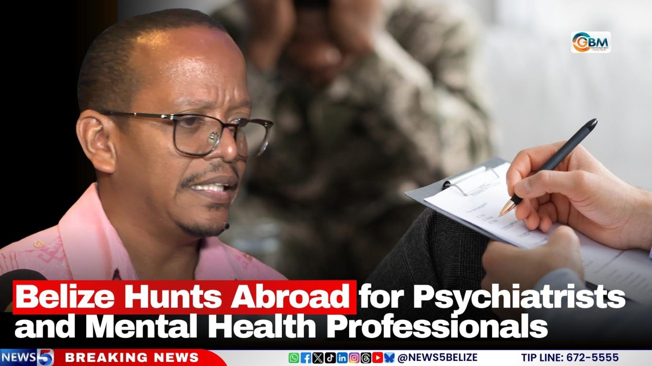 Belize Hunts Abroad for Psychiatrists and Mental Health Professionals