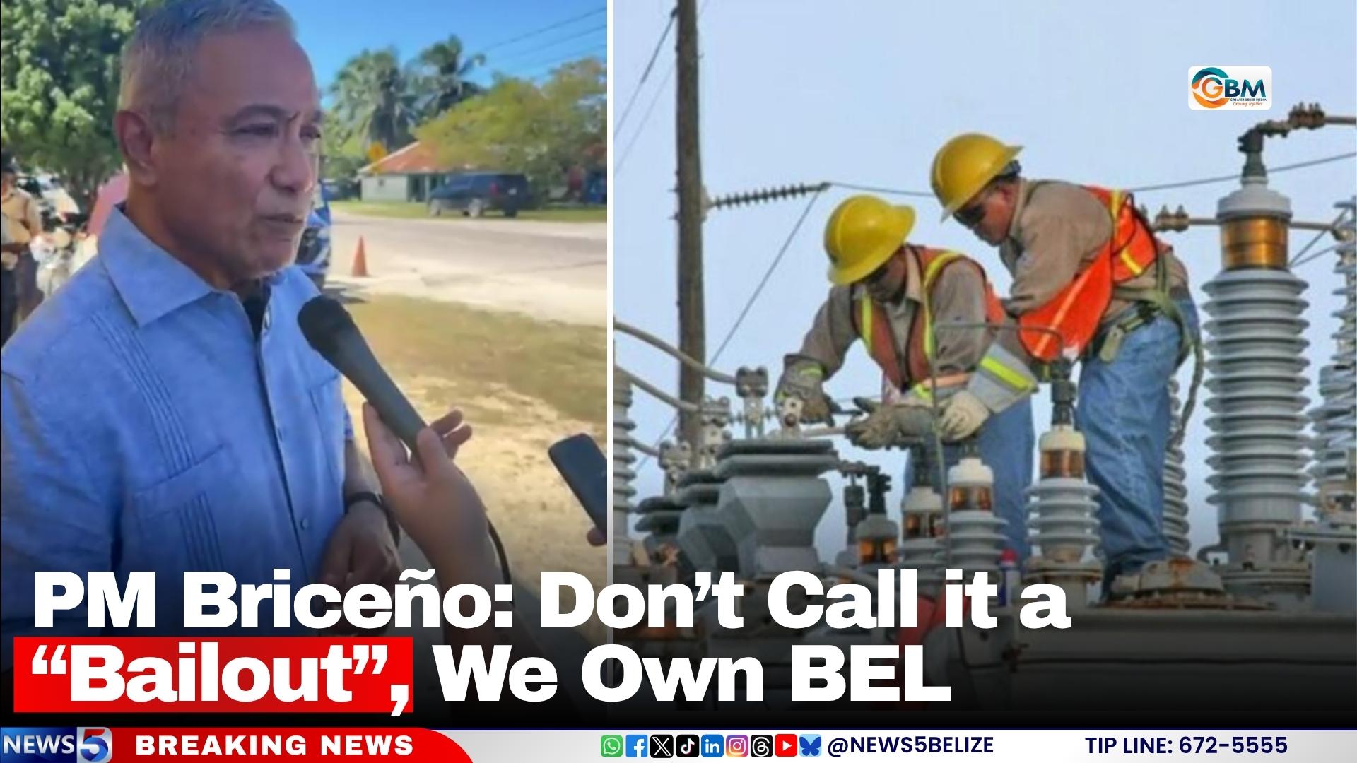 PM Briceño: Don’t Call it a “Bailout”, We Own BEL