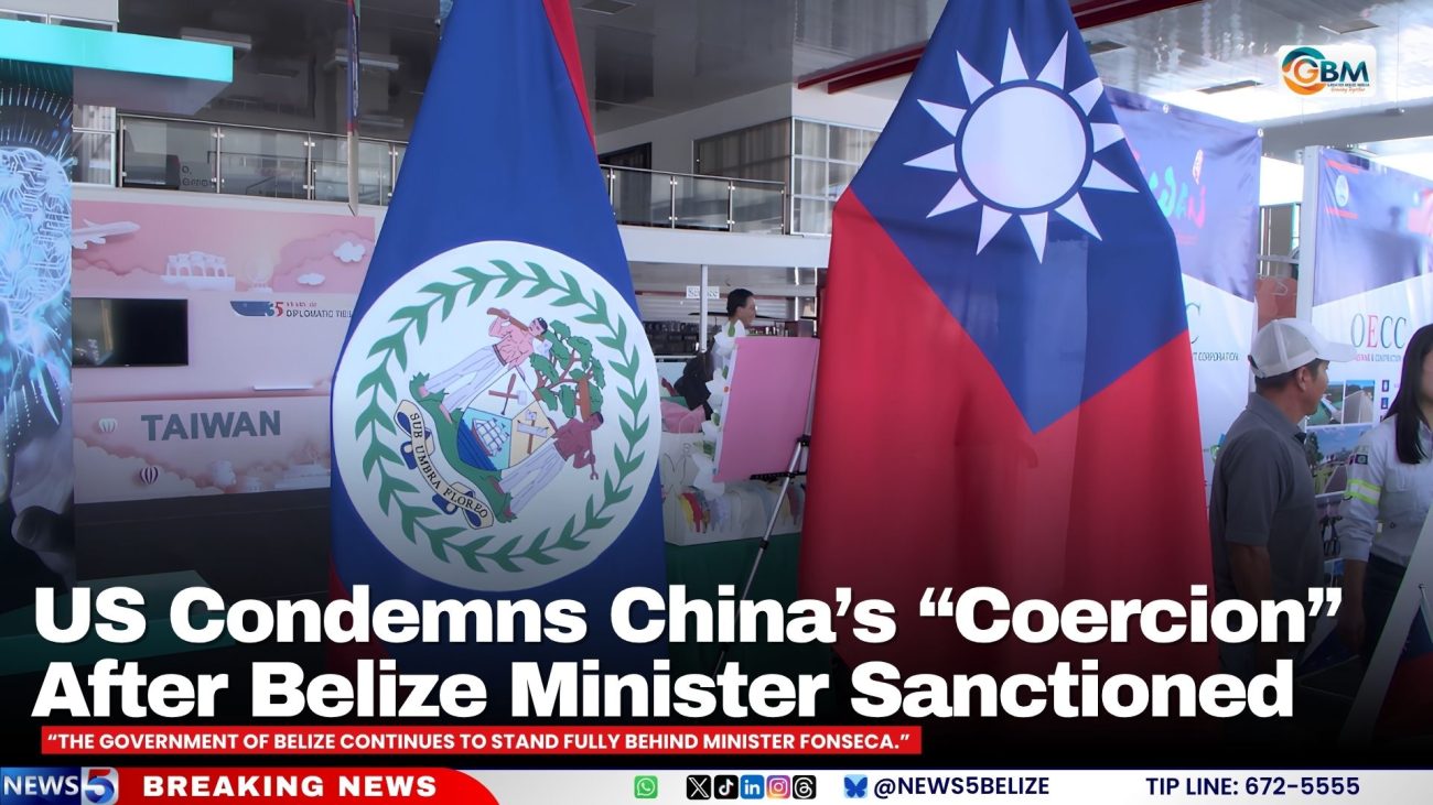 US Condemns China’s “Coercion” After Belize Minister Sanctioned