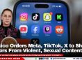 Mexico Orders Meta, TikTok, X to Shield Minors From Violent, Sexual Content