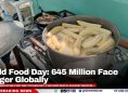 World Food Day: 645 Million Face Hunger Globally