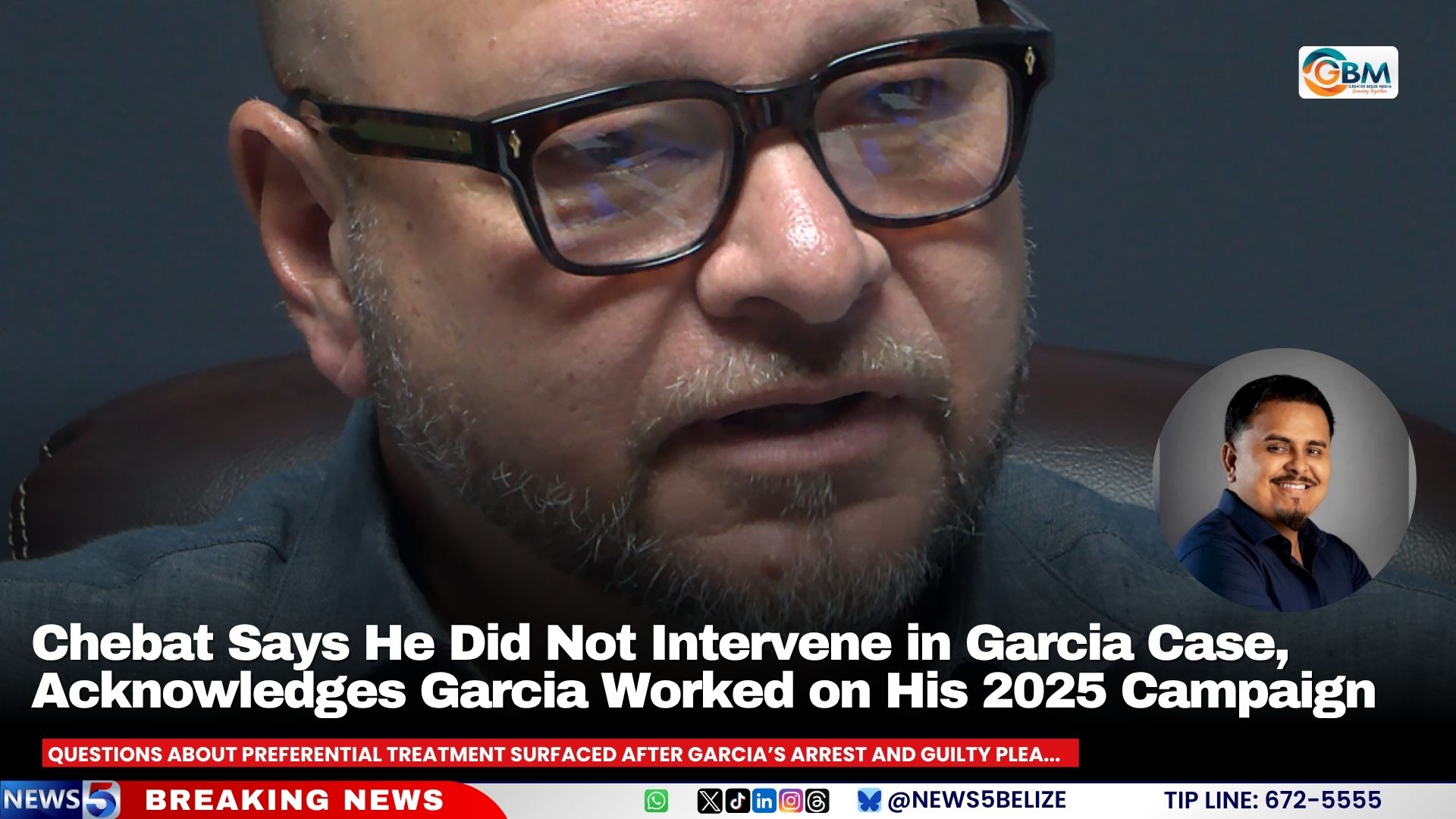 Chebat Says He Did Not Intervene in Garcia Case, Acknowledges Garcia Worked on His 2025 Campaign