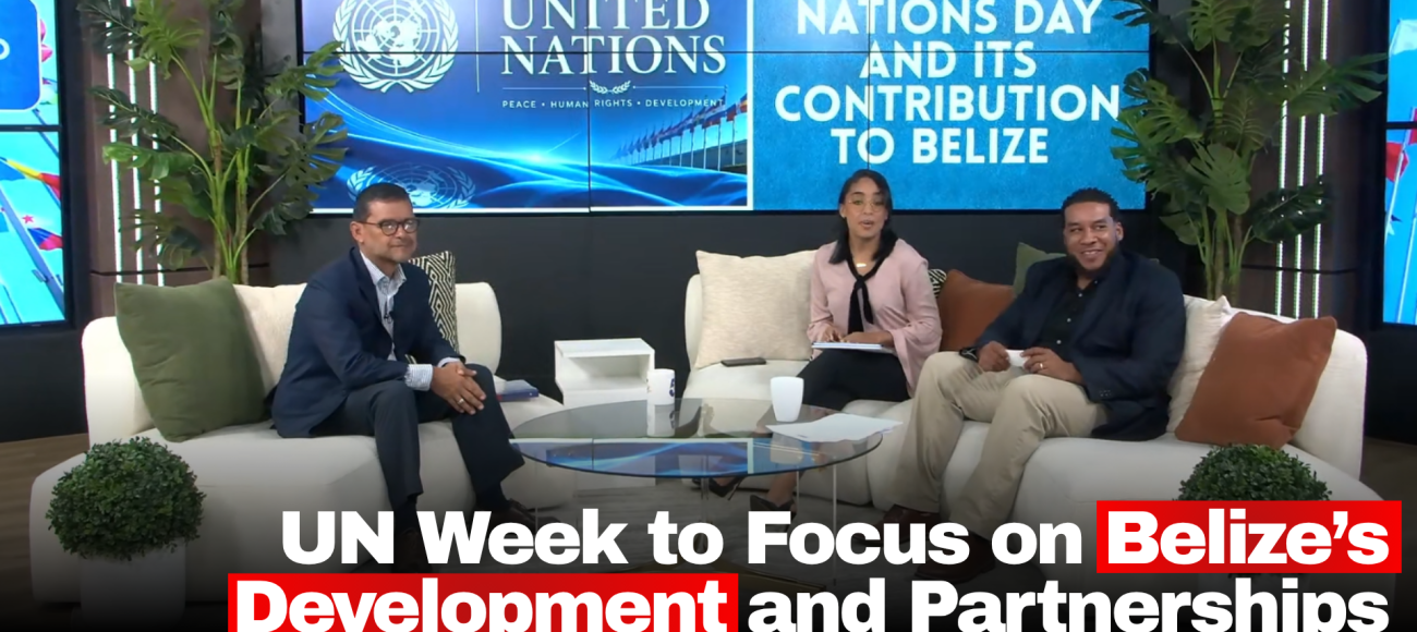 UN Week to Focus on Belize’s Development and Partnerships