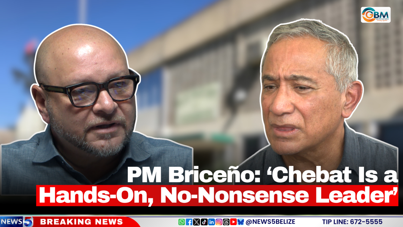 PM Briceño: ‘Chebat Is a Hands-On, No-Nonsense Leader’