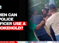 When Can A Police Officer Use a Chokehold?