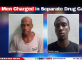 Two Men Charged in Separate Drug Cases