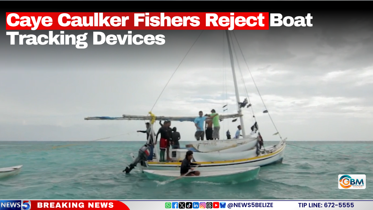 Caye Caulker Fishers Reject Boat Tracking Devices