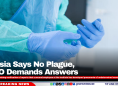Russia Says No Plague, WHO Demands Answers