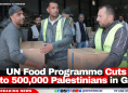 UN Food Programme Cuts Aid to 500,000 Palestinians in Gaza
