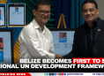 Belize Becomes First to Sign Regional UN Development Framework